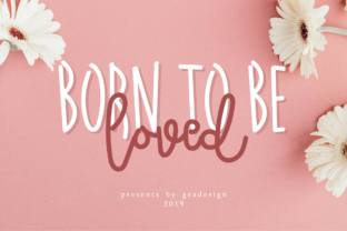 Born to Be Loved: A Charming Handwritten Font for Editorial Design