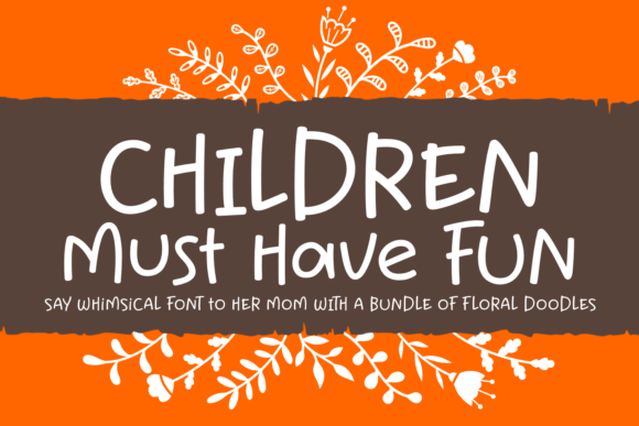 Children Must Have Fun: A Playful Typeface for Editorial Joy